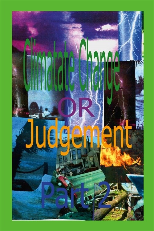 Climate Change or Judgment Part 2 (Paperback)