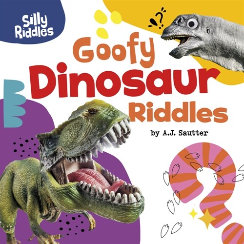 Goofy Dinosaur Riddles (Hardcover)