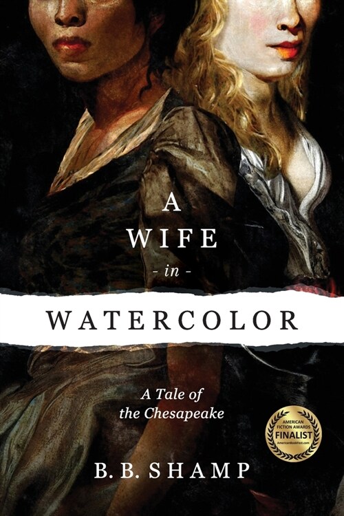 A Wife in Watercolor: A Tale of the Chesapeake (Paperback, 2)