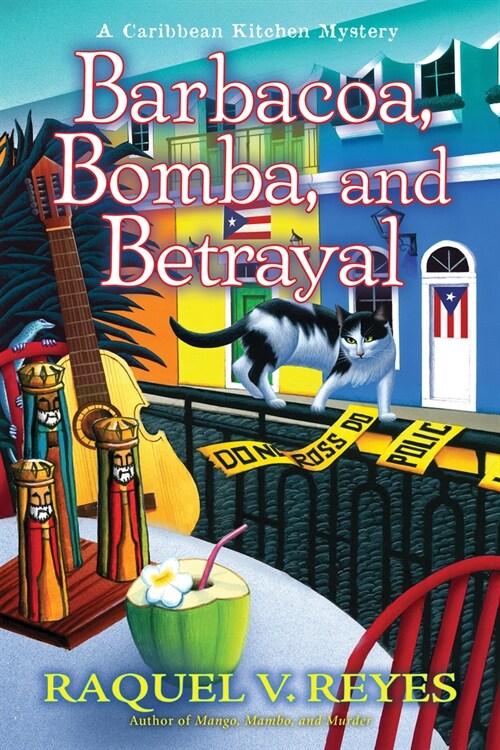 Barbacoa, Bomba, and Betrayal (Hardcover)