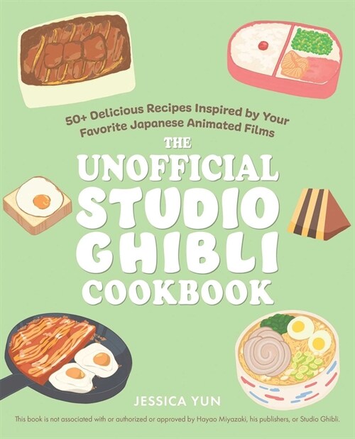 The Unofficial Studio Ghibli Cookbook (Paperback)