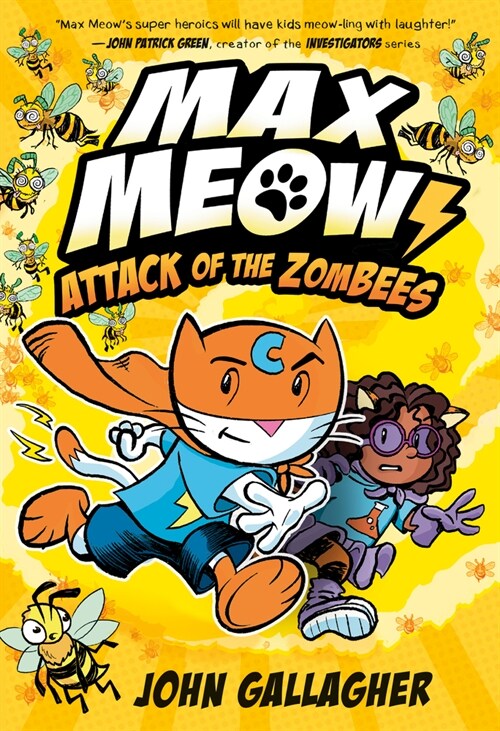 Max Meow 5: Attack of the Zombees: (A Graphic Novel) (Hardcover)