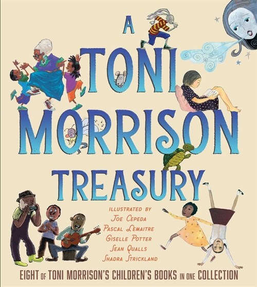 A Toni Morrison Treasury: The Big Box; The Ant or the Grasshopper?; The Lion or the Mouse?; Poppy or the Snake?; Peeny Butter Fudge; The Tortois (Hardcover, Bind-Up)