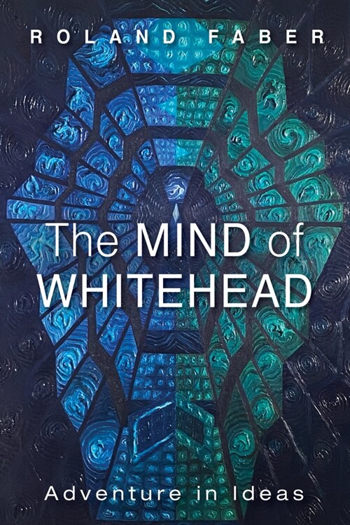 The Mind of Whitehead (Paperback)