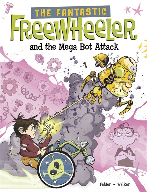 The Fantastic Freewheeler and the Mega Bot Attack: A Graphic Novel (Paperback)