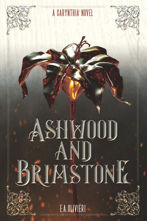 Ashwood and Brimstone: A Carynthia Novel: Book One (Paperback)