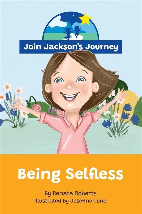 JOIN JACKSONs JOURNEY Being Selfless (Paperback)