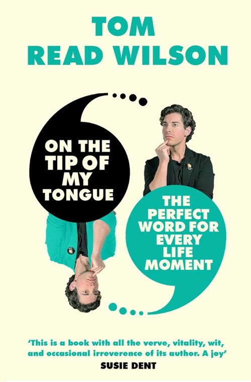 On the Tip of My Tongue: The Perfect Word for Every Life Moment (Paperback)