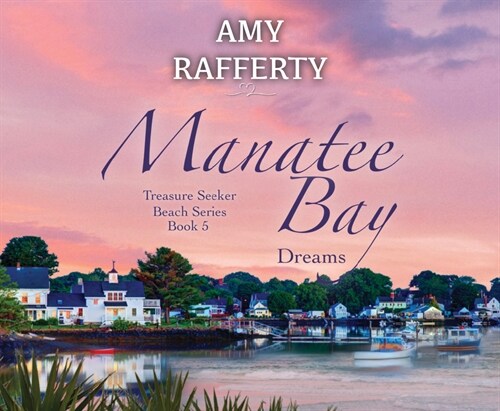 Manatee Bay: Dreams Volume 5 (Audio CD)