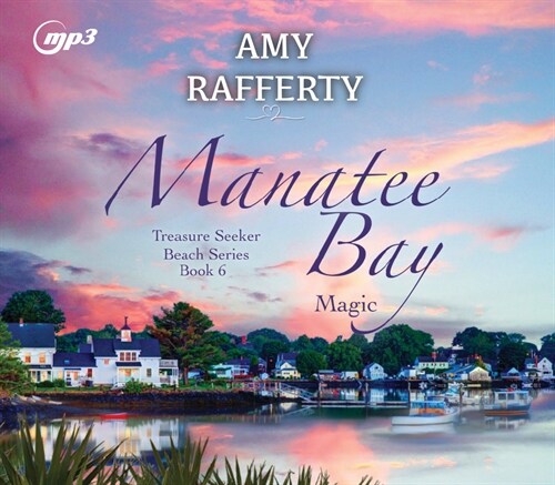 Manatee Bay: Magic Volume 6 (MP3 CD)