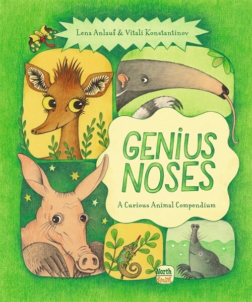 Genius Noses: A Curious Animal Compendium (Hardcover)