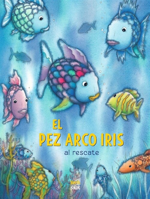 좪l Pez Arco Iris Al Rescate!: (Spanish Edition) (Hardcover)