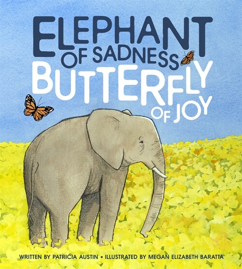 Elephant of Sadness, Butterfly of Joy (Hardcover)