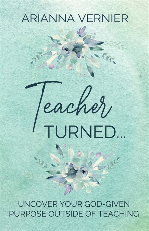 Teacher Turned... (Paperback)