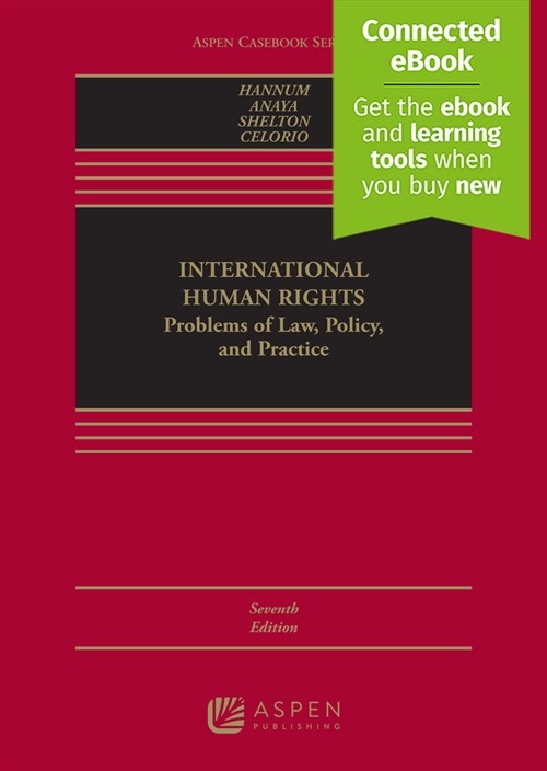 International Human Rights: Problems of Law, Policy, and Practice [Connected Ebook] (Hardcover, 7)