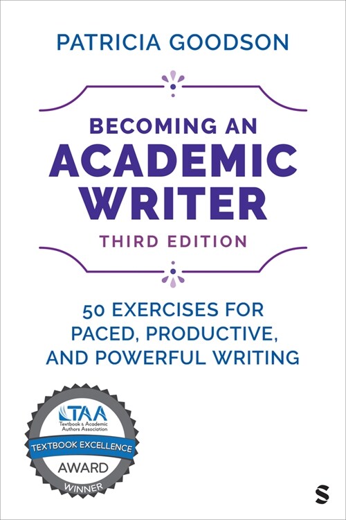 Becoming an Academic Writer: 50 Exercises for Paced, Productive, and Powerful Writing (Paperback, 3)