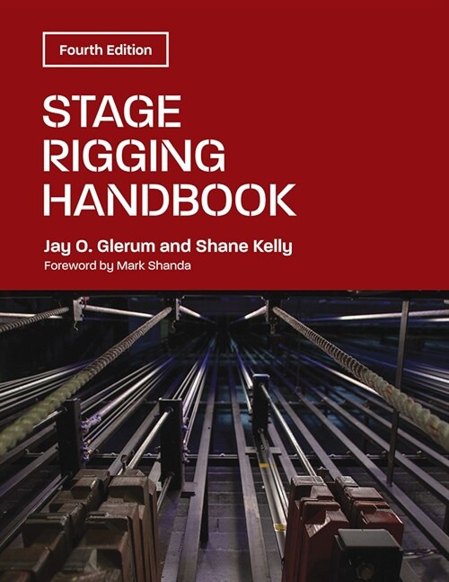 Stage Rigging Handbook, Fourth Edition (Paperback, 4)