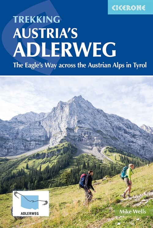 Trekking Austrias Adlerweg : The Eagles Way across the Austrian Alps in Tyrol (Paperback, 2 Revised edition)