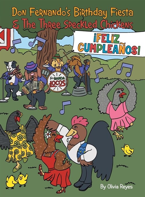 Don Fernandos Birthday Fiesta & the Three Speckled Chickens (Hardcover)