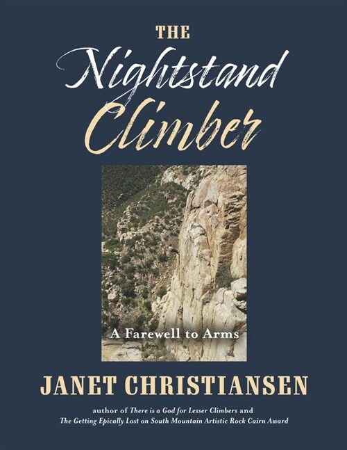 The Nightstand Climber: A Farewell to Arms (Paperback)