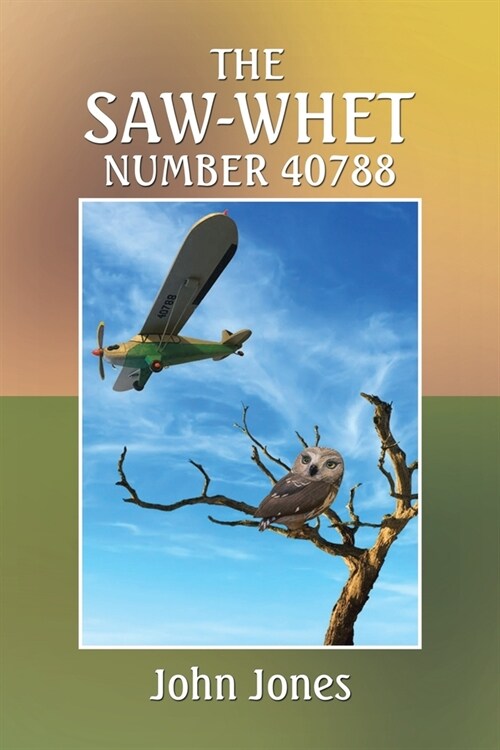 The Saw-Whet Number 40788 (Paperback)