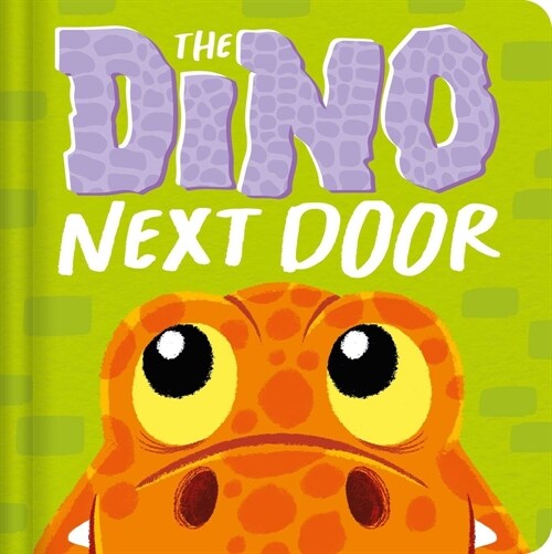 The Dino Next Door: Padded Board Book (Board Books)