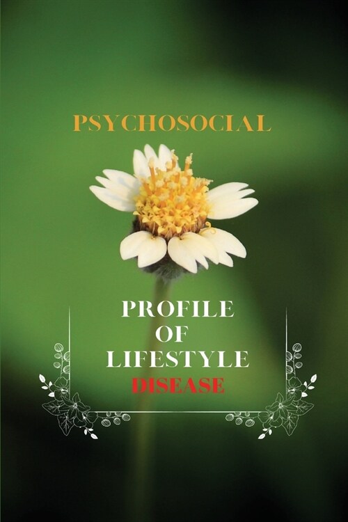 Psychosocial profile of lifestyle diseases (Paperback)