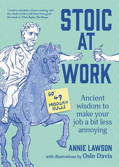 Stoic at Work : Ancient Wisdom to Make Your Job a Bit Less Annoying (Paperback)