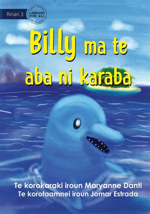 Billy and the Secret Island - Billy ma te aba ni karaba (Te Kiribati) (Paperback)