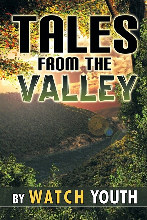 Tales From the Valley (Paperback)