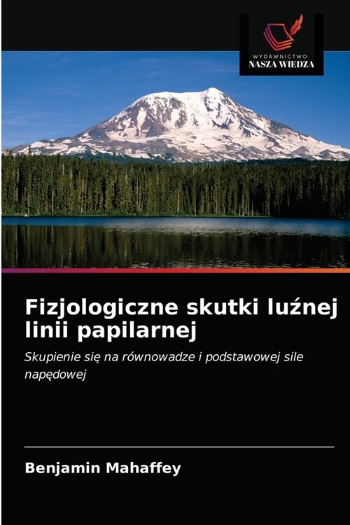 Fizjologiczne skutki luźnej linii papilarnej (Paperback)