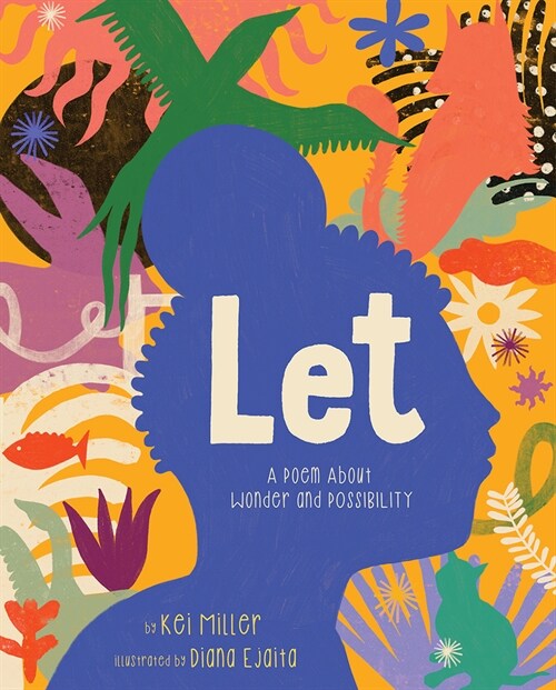 Let: A Poem about Wonder and Possibility (Hardcover)
