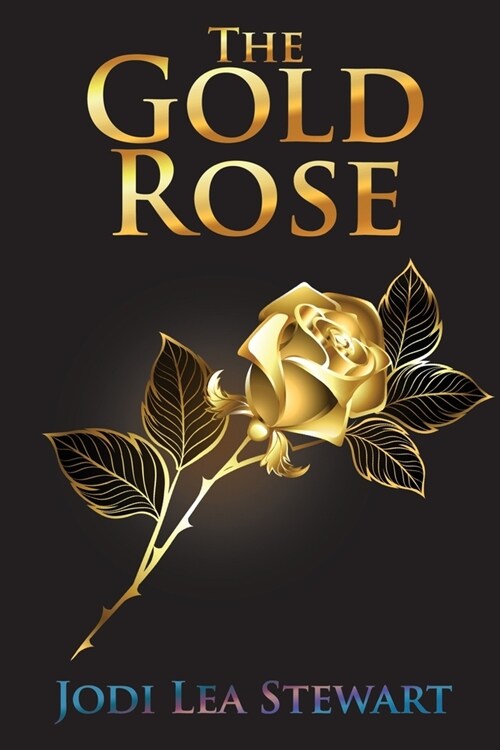 The Gold Rose (Paperback)