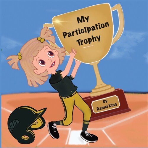 My Participation Trophy (Paperback)