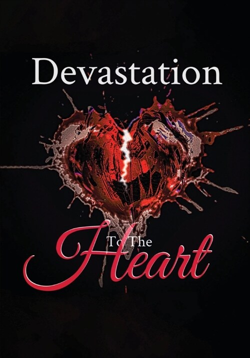 Devastation to the Heart (Paperback)