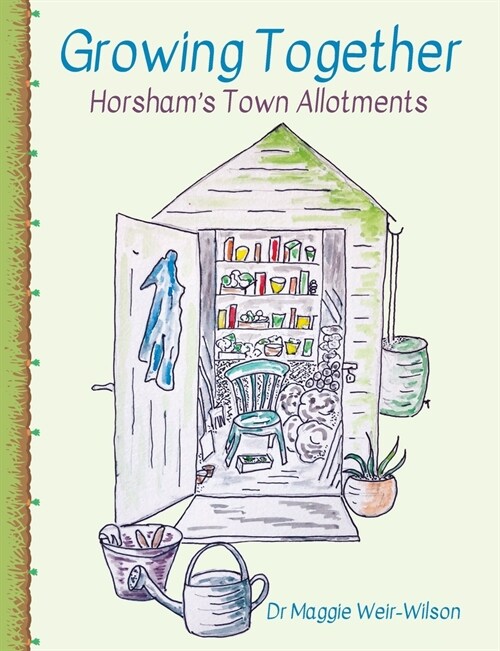 Growing Together - Horshams Town Allotments (Paperback)