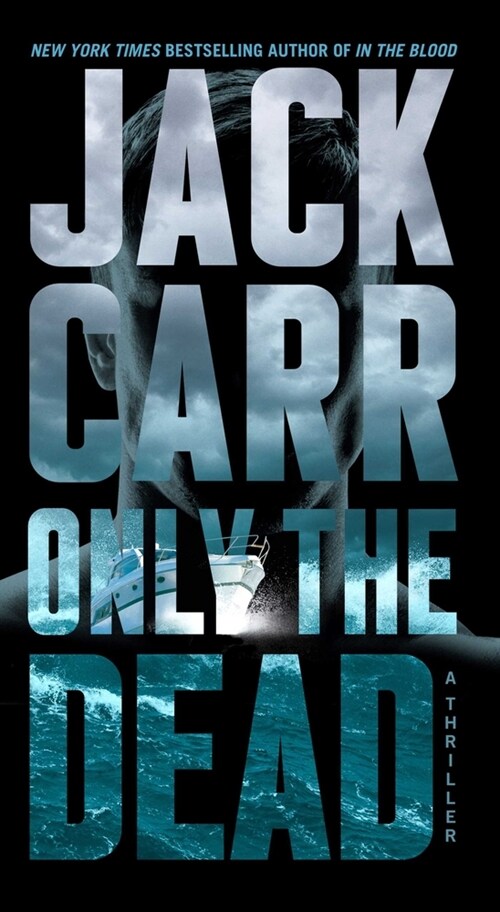 Only the Dead: A Thriller (Mass Market Paperback)