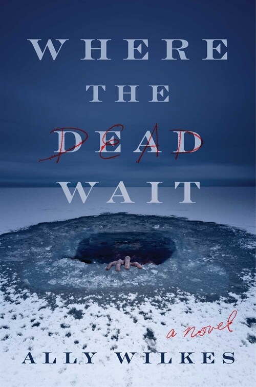 Where the Dead Wait (Hardcover)
