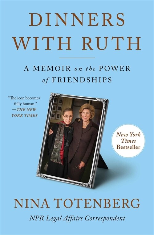 Dinners with Ruth: A Memoir on the Power of Friendships (Paperback)