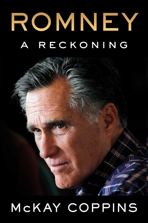 Romney : A Reckoning (Hardcover)