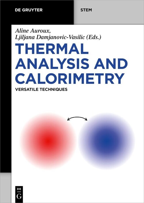 Thermal Analysis and Calorimetry: Versatile Techniques (Paperback)