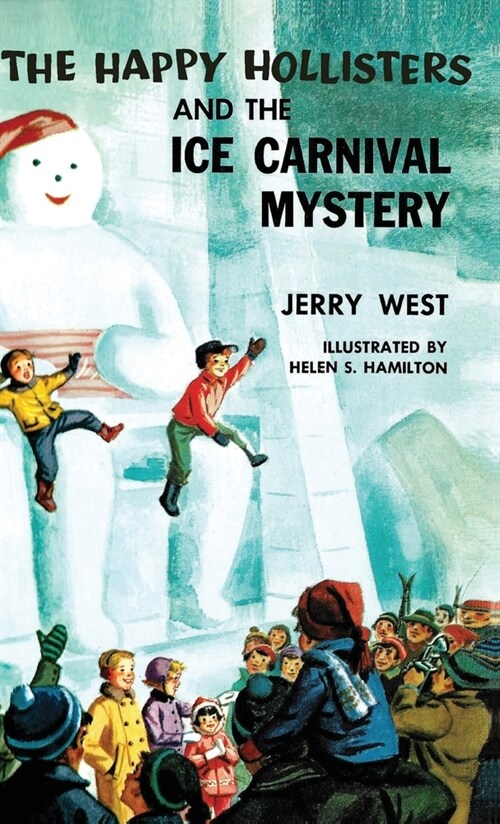 The Happy Hollisters and the Ice Carnival Mystery: HARDCOVER Special Edition (Hardcover)