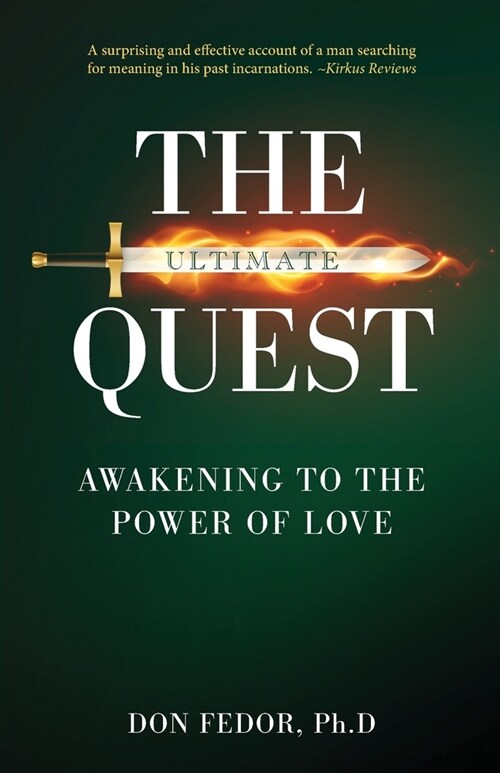 The Ultimate Quest: Awakening to the Power of Love (Paperback)