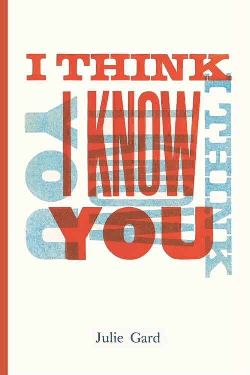 I Think I Know You (Paperback)