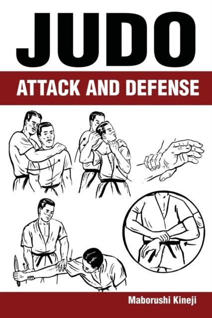 Judo: Attack and Defense (Paperback)