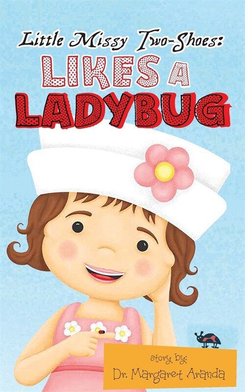 Little Missy Two-Shoes: Likes a Ladybug (Paperback)