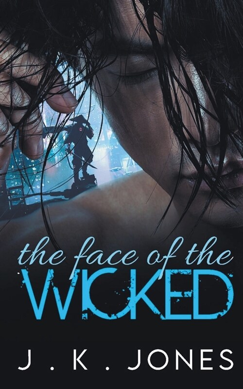 The Face of the Wicked (Paperback)