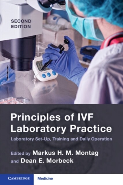 Principles of IVF Laboratory Practice : Laboratory Set-Up, Training and Daily Operation (Paperback, 2 Revised edition)