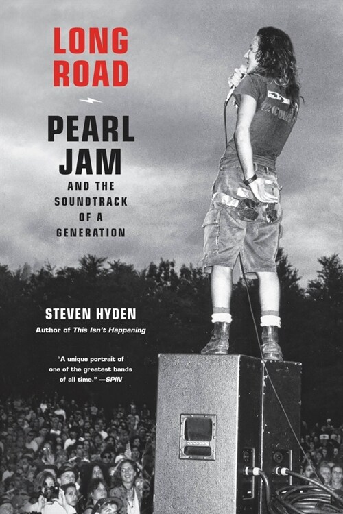 Long Road: Pearl Jam and the Soundtrack of a Generation (Paperback)