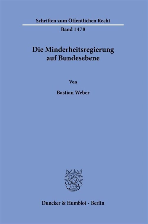 Die Minderheitsregierung Auf Bundesebene (Paperback)